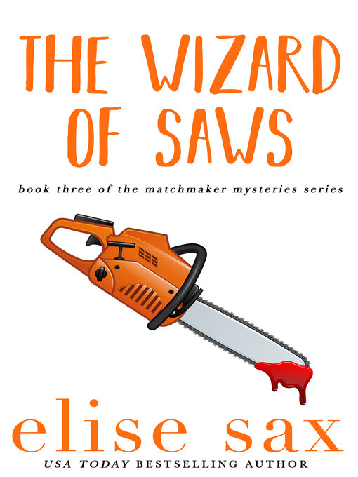 Title details for The Wizard of Saws by Elise Sax - Available